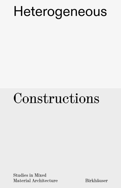 Heterogeneous Constructions - Aaron Forrest, Brett Schneider, Yasmin Vobis