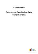 Cover-Bild zum Titel 'Oeuvres du Cardinal de Retz' von 'R. Chantelauze'