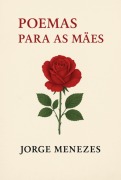 Cover-Bild zum Titel 'Poemas Para As Mães' von 'Jorge Menezes'