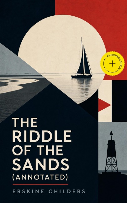 The Riddle of the Sands (Annotated) - Erskine Childers