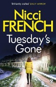 Cover-Bild zum Titel 'Tuesday's Gone' von 'Nicci French'