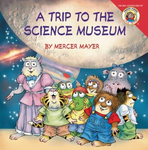 Little Critter: My Trip to the Science Museum - Mercer Mayer