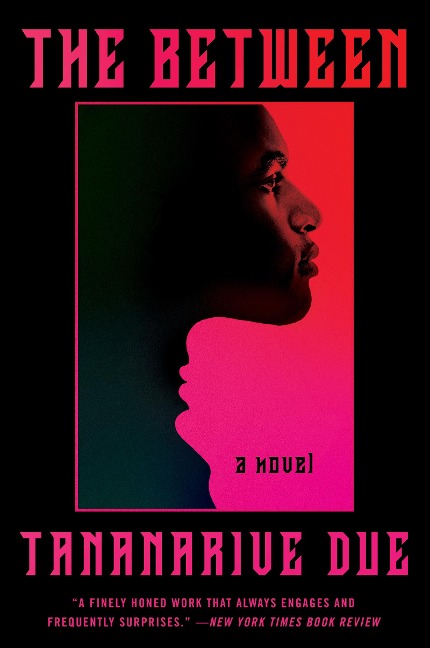 The Between - Tananarive Due