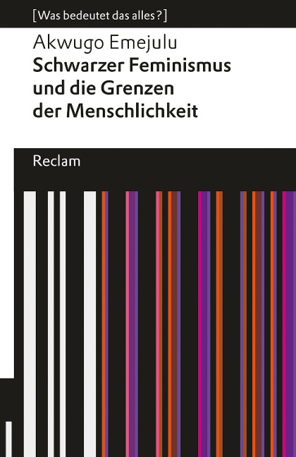 Schwarzer Feminismus und die Grenzen des Menschseins - Akwugo Emejulu