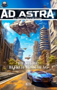 Cover-Bild zum Titel 'Ad Astra - Chet Morrows Weg zu den Sternen, Neue Abenteuer 29: Die Suche: Befreiungsschlag' von 'Thomas T. C. Franke'