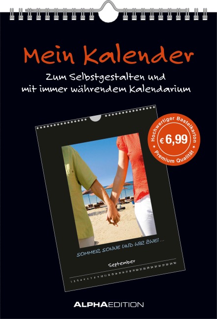 Mein Kalender - Bastelkalender 21x29,7 - schwarz - Do it yourself calendar A4 - immerwährend - Foto Kalender - Alpha Edition - 