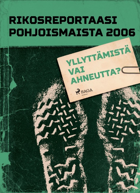 Yllyttämistä vai ahneutta? - Eri Tekijöitä