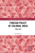 Cover-Bild zum Titel 'Foreign Policy of Colonial India' von 'Sneh Mahajan'