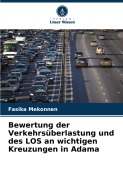 Cover-Bild zum Titel 'Bewertung der Verkehrsüberlastung und des LOS an wichtigen Kreuzungen in Adama' von 'Fasika Mekonnen'