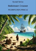 Cover-Bild zum Titel 'Robinson Crusoe: In Einfacher Sprache' von 'Daniel Defoe'