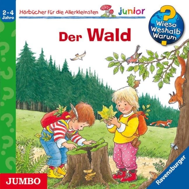 Der Wald [Wieso? Weshalb? Warum? JUNIOR Folge 6] - Angela Weinhold