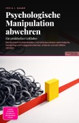 Cover-Bild zum Titel 'Psychologische Manipulation abwehren' von 'Iris A. I. Saage'