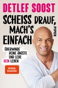 Cover-Bild zum Titel 'Scheiß drauf, mach's einfach' von 'Detlef Soost'