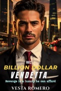 Cover-Bild zum Titel 'His Billion Dollar Vendetta' von 'Vesta Romero'