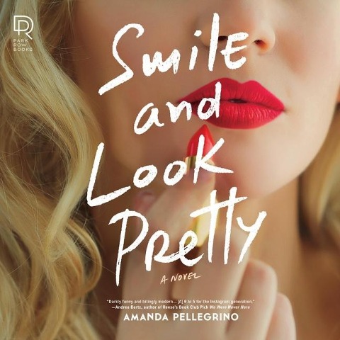 Smile and Look Pretty - Amanda Pellegrino