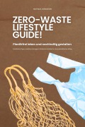 Cover-Bild zum Titel 'Zero Waste Lifestyle Guide: Plastikfrei leben und nachhaltig gestalten (Praktische Tipps, kreative Lösungen & einfache Schritte für einen plastikfreien Alltag)' von 'Natalie Jonasson'