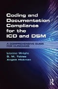 Cover-Bild zum Titel 'Coding and Documentation Compliance for the ICD and DSM' von 'Lisette Wright, S. M. Tobias, Angela Hickman'