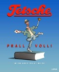 Cover-Bild zum Titel 'Tetsche - Prallvoll!' von 'Tetsche'
