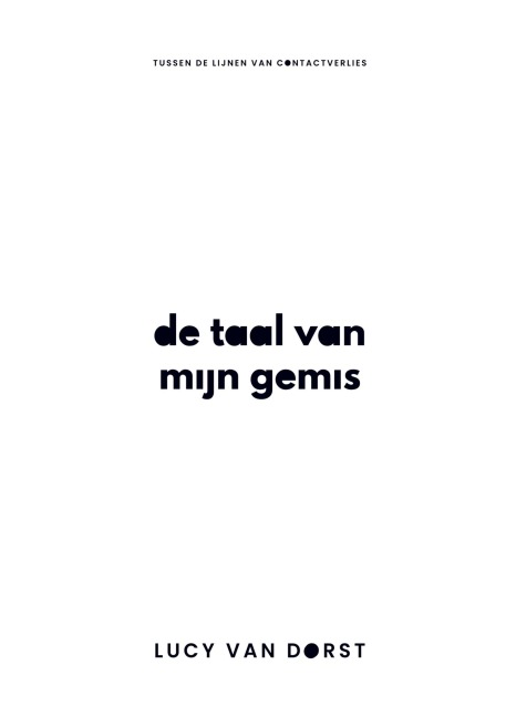 De taal van mijn gemis - Lucy van Dorst
