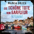 Cover-Bild zum Titel 'Die schöne Tote von Barfleur' von 'Maria Dries'