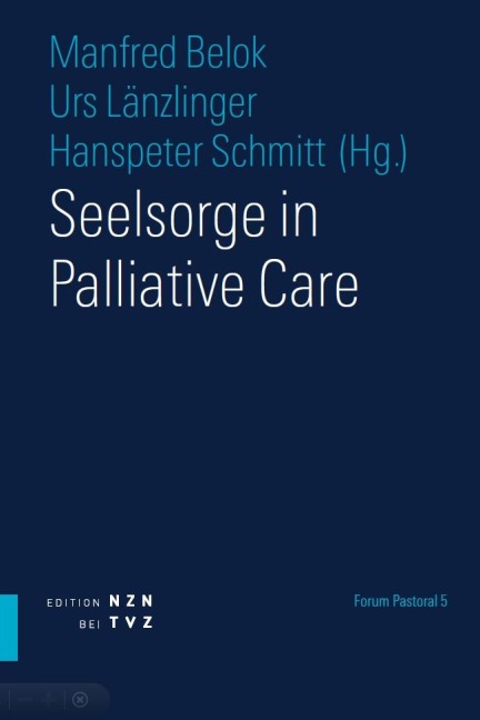 Seelsorge in Palliative Care - 