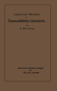 Cover-Bild zum Titel 'Analytische Methoden für Thomasstahlhütten-Laboratorien' von 'Ed De Lorme, Albert Wencélius'