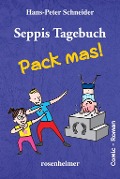 Cover-Bild zum Titel 'Seppis Tagebuch - Pack mas!' von 'Hans-Peter Schneider'