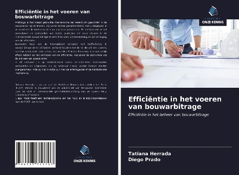 Efficiëntie in het voeren van bouwarbitrage - Tatiana Herrada, Diego Prado