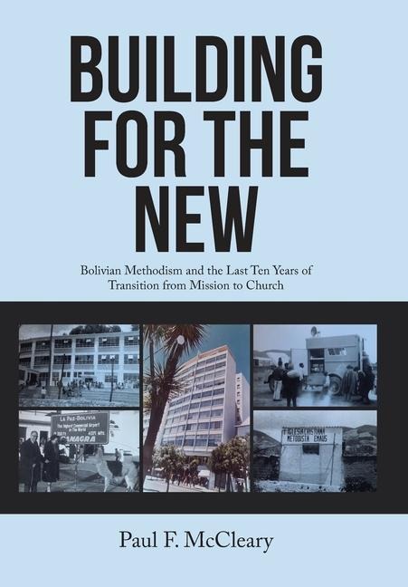 Building for the New - Paul F McCleary