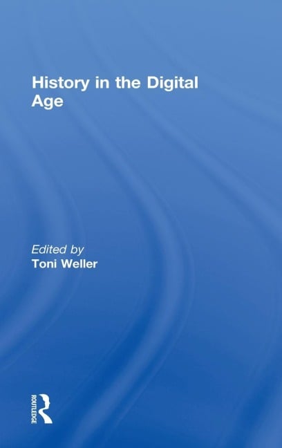 History in the Digital Age - 