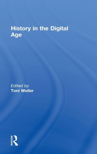 History in the Digital Age - 
