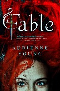 Cover-Bild zum Titel 'Fable' von 'Adrienne Young'