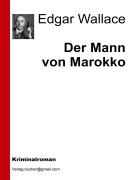 Cover-Bild zum Titel 'Der Mann von Marokko' von 'Aa. Vv., Edgar Wallace'