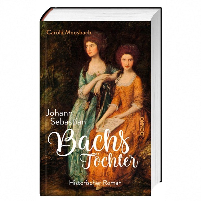 Johann Sebastian Bachs Töchter - Carola Moosbach