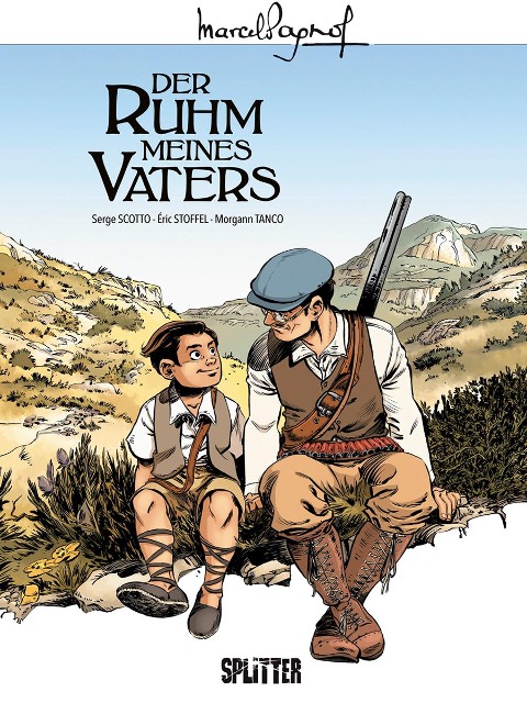 Marcel Pagnol 01. Der Ruhm meines Vaters - Serge Scotto, Èric Stoffel