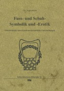 Cover-Bild zum Titel 'Fuss- und Schuh- Symbolik und -Erotik' von 'Aigremont'