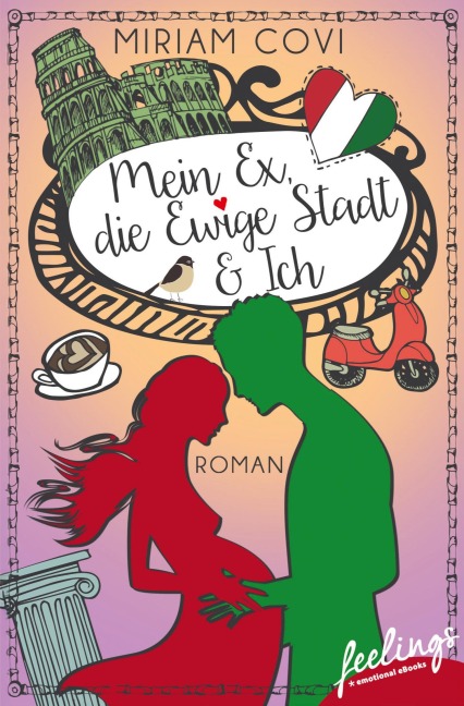 Mein Ex, die Ewige Stadt & Ich - Miriam Covi