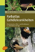 Farbatlas Gehölzkrankheiten - Heinz Butin, Thomas Brand