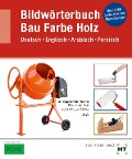 Cover-Bild zum Titel 'Bildwörterbuch Bau, Farbe, Holz' von ''