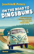 On the Road to Dingsbums - Joachim H. Peters