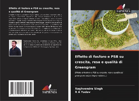 Effetto di fosforo e PSB su crescita, resa e qualità di Greengram - Raghvendra Singh, R A Yadav