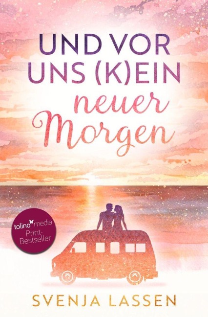 Und vor uns (k)ein neuer Morgen - Svenja Lassen