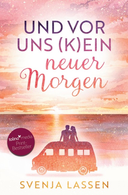 Und vor uns (k)ein neuer Morgen - Svenja Lassen