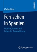 Cover-Bild zum Titel 'Fernsehen in Spanien' von 'Markus Riese'