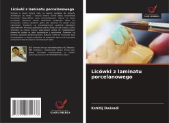 Cover-Bild zum Titel 'Licówki z laminatu porcelanowego' von 'Kshitij Dwivedi'