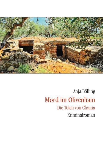 Mord im Olivenhain - Anja Bölling