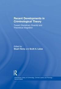 Recent Developments in Criminological Theory - 