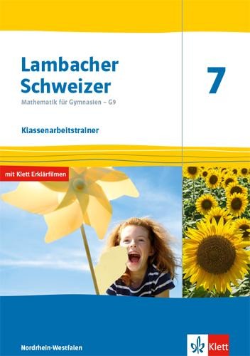 Lambacher Schweizer Mathematik 7 - G9. Ausgabe Nordrhein-Westfalen. Klassenarbeitstrainer. Schülerheft mit Lösungen Klasse 7 - 