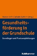 Cover-Bild zum Titel 'Gesundheitsförderung in der Grundschule' von ''