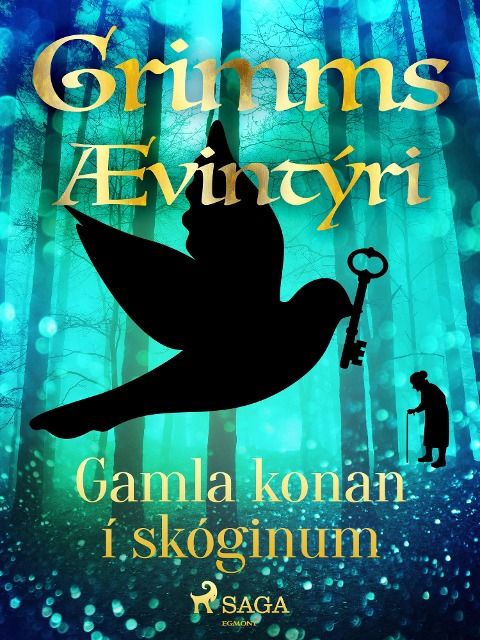 Gamla konan í skóginum - Grimmsbræður